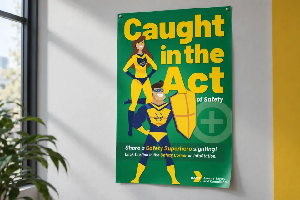 Caught in the Act / safety poster for DART.